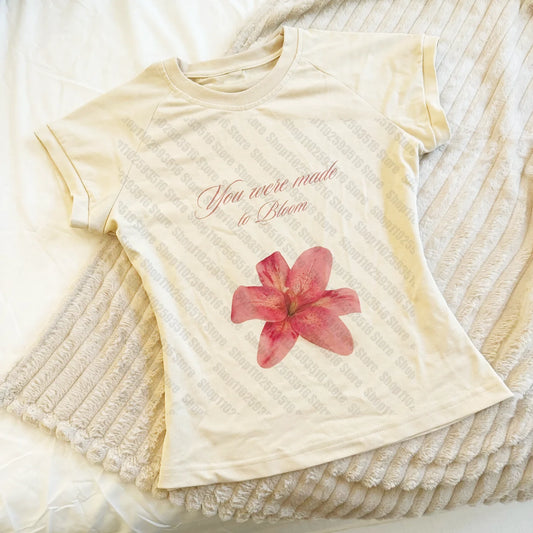 You Were Made to Bloom Tee